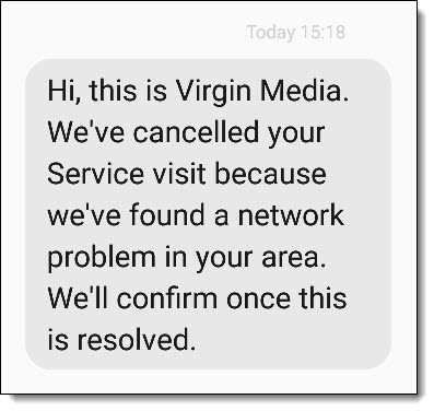 The Virgin Media service call was cancelled